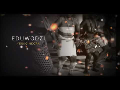 Eduwodzi ft Stay Jay  - Yenko Nkoaa (Audio)
