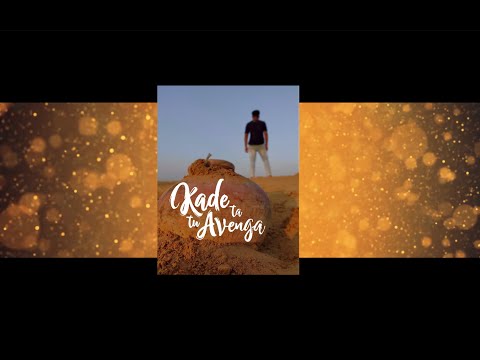 Ashutosh Kaushik Kade Ta Tu Avenga