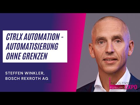 ctrlX AUTOMATION - Automatisierung ohne Grenzen, Bosch Rexroth, INDUSTRY.forward EXPO 2021