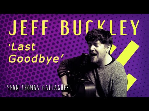 Thumbnail for LAST GOODBYE // JEFF BUCKLEY (Live Cover) by Sean Thomas