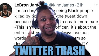 LEBRON JAMES IS AN IDIOT | Twitter Trash