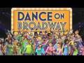 Dance On Broadway: Behind The Scenes north America