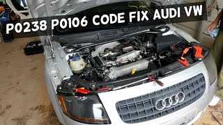P0238 P0106 CODE TURBOCHARGER BOOST SENSOR A VW AUDI FIX