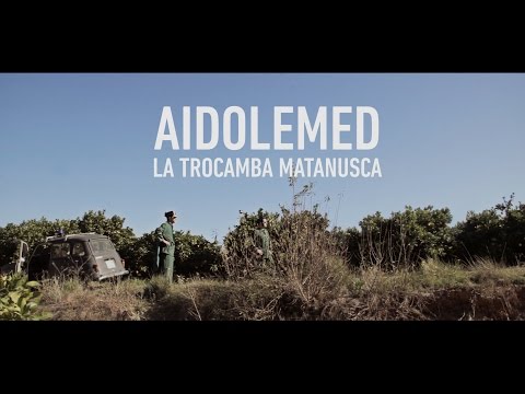Aidolemed - La Trocamba Matanusca