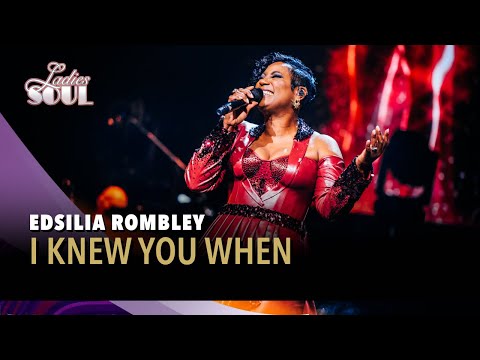 I Knew You When - Edsilia Rombley (Ladies of Soul Live at the Ziggo Dome 2025)