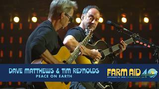 Dave Matthews &amp; Tim Reynolds – Peace on Earth (Live at Farm Aid 40)