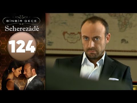 Seherezádé - 124 . Rész