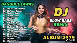 Download lagu DJ DANGDUT LAWAS SLOW REMIX 2025 || DANGDUT REMIX TERBARU 2025 mp3