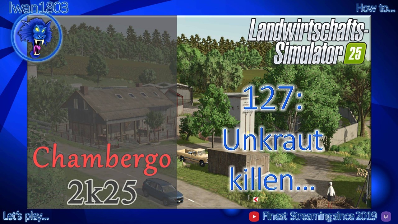 🚜 LS25 Chambergo 127: Unkraut killen...