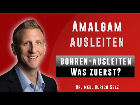 Amalgam - zuerst ausbohren und dann ausleiten?
