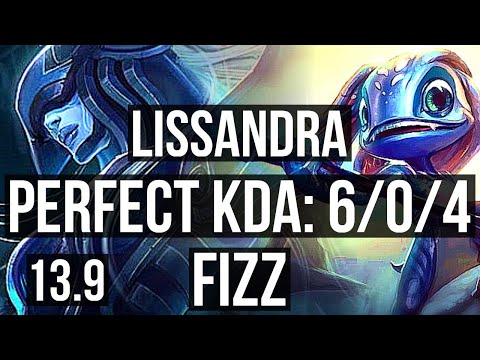LISSANDRA vs FIZZ (MID) | 6/0/4, 300+ games, Dominating | KR Master | 13.9