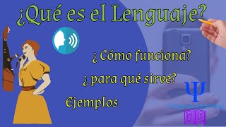 ¿Qué es el lenguaje ?