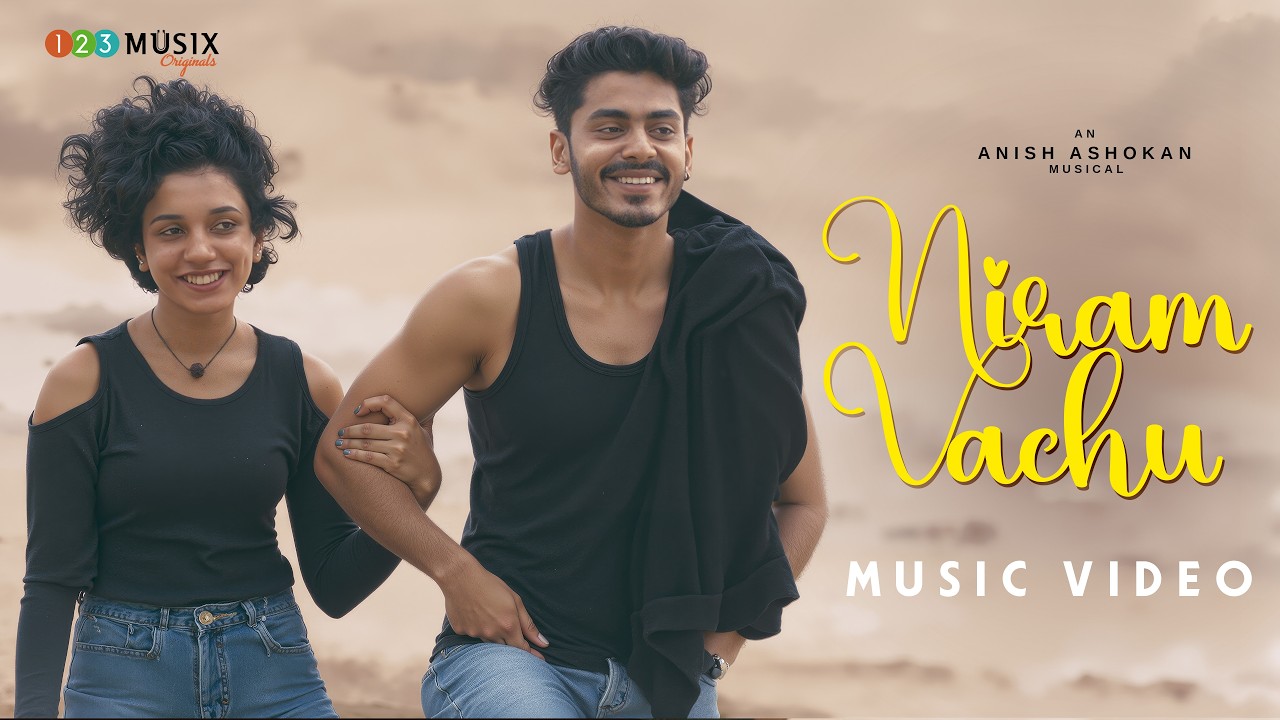 Niram Vachu | Malayalam Romantic Music Video | Sadhika K R |Anish Ashokan |Radhika P S |Arjun B Nair