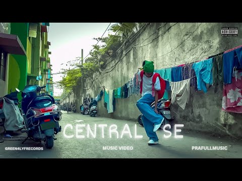 PRAFULLMUSIC - CENTRAL SE | MUSIC VIDEO | 2K25