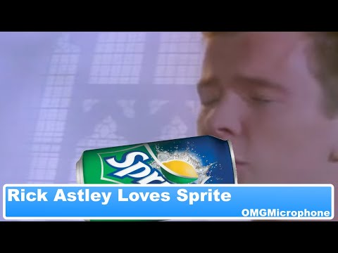 Rick Astley Loves Sprite