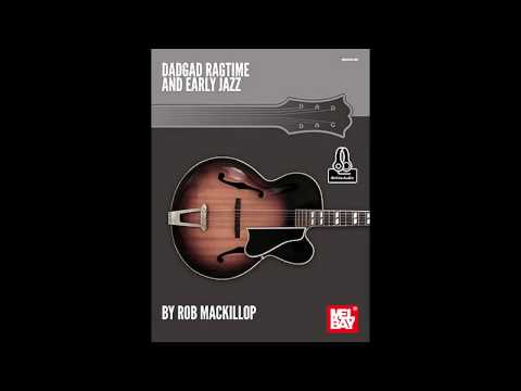 DADGAD Ragtime and Early Jazz - Rob MacKillop - Mel Bay Publications