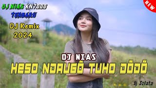 Download lagu Dj Nias Heso Ndraugo Tuho Dodo - DJ Nias Terbaru 2024 mp3