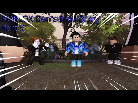 ROBLOX - Ben's Backstory Part 5 - (🎵Run & Hide🎵)