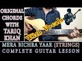 Mera Bichra Yaar (with vocals) | Complete Guitar Lesson | Original Chords With Tariq Khan