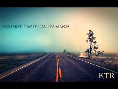 Kaki Ft. Hamst- Daleka szansa