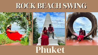 Rock Beach Swing Phuket  Most Instagrammable Place
