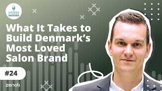 What It Takes to Build Denmark’s Most Loved Salon Brand