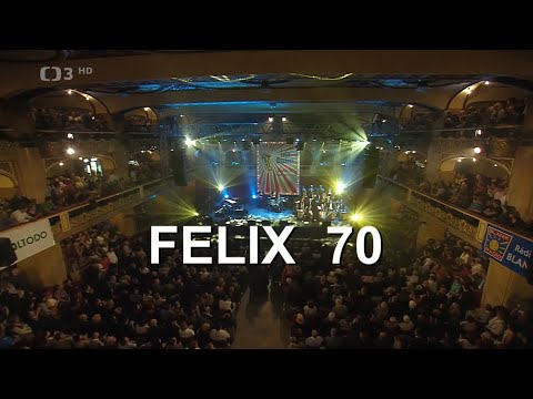 Felix 70 - koncert (2013) HD