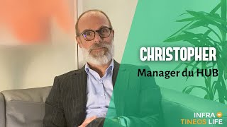 Manager du HUB | Christopher (InfraTineos Life#2)