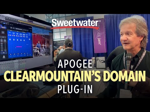 Sweetwater at AES 2019 — Apogee Clearmountain's Domain Plug-in