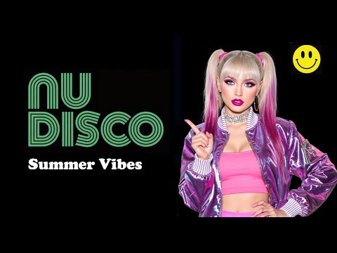 💥Nu Disco & Funky Grooves - Summer Vibes