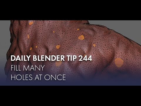 Daily Blender Tip 244 - Fill many holes at once (Blender 2.7 & 2.8)
