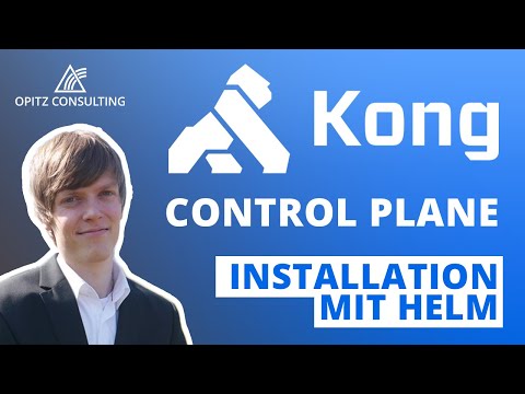 Kong API Gateway Basics #3 – Kong Control Plane Installation mit HELM