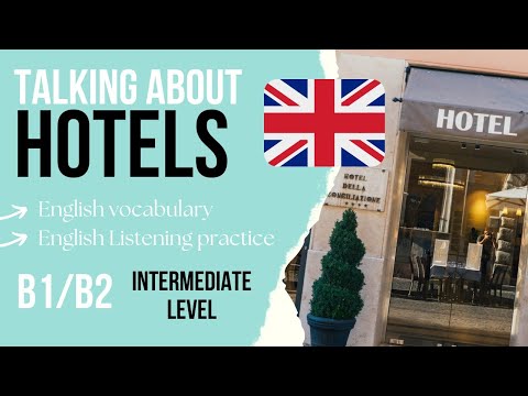 Hotels - Intermediate English Listening Practice B1/B2