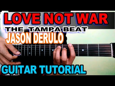 Love Not War (the Tampa Beat) - Jason Derulo