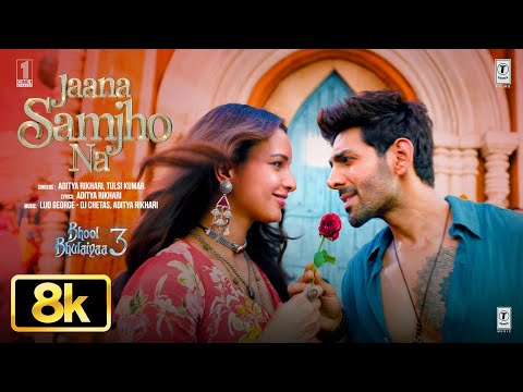 BB3: Jaana Samjho Na 8K Full Song | Kartik Aaryan, Triptii Dimri, Aditya R, Tulsi K, Lijo, DJ Chetas
