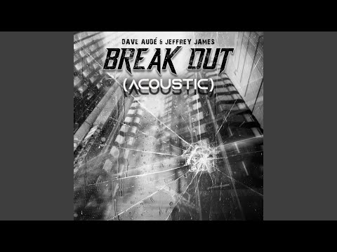 Break Out (Acoustic)