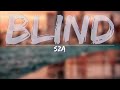 SZA - Blind (Clean) (Lyrics) - Full Audio, 4k Video