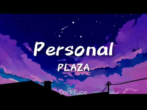 Personal - PLAZA [Lyrics]