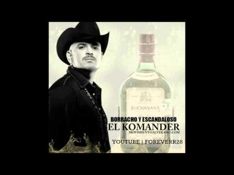 El Komander Borracho y Escandaloso