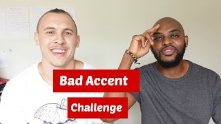 BAD ACCENT CHALLENGE // FAIL!!!!!