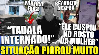 URGENTE! INTERNAÇÃO DO TADALAFELLAS APÓS SITUAÇÃO PIORAR MUITO É EXIGIDA POR GRANDE PARTE DO PÚBLICO