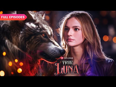 💎True Luna FULL EPISODES | ReelShort