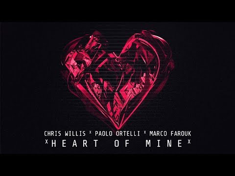 Chris Willis, Paolo Ortelli, Marco Farouk - Heart Of Mine (Paolo Ortelli & Max Mylian)