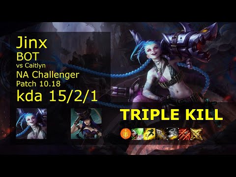 Jinx ADC vs Caitlyn - NA Challenger 15/2/1 Patch 10.18 Gameplay