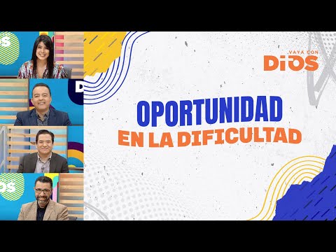 VayaconDiosEp. 800 - Oportunidad en la dificultad