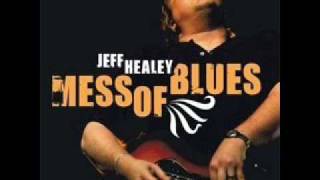 Jeff Healey [Mess Of Blues] 03 - Sugar Sweet