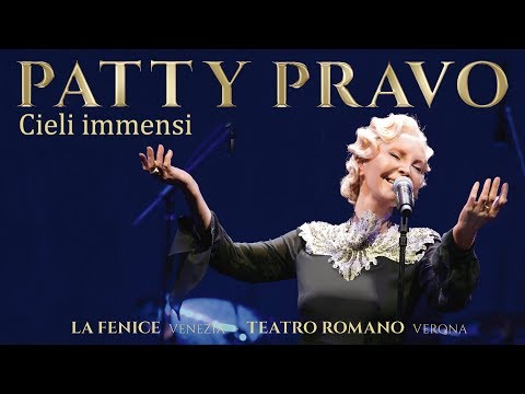 Patty Pravo - Cieli Immensi - Live alla Fenice (Venezia) e Teatro Romano (Verona)