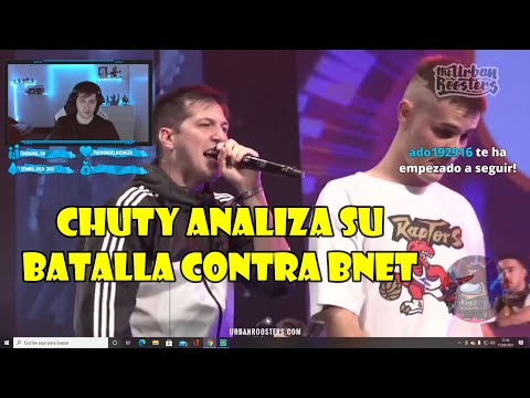 CHUTY ANALIZA SU BATALLA CONTRA BNET | CHUTY STREAMER