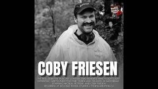 #298 Coby Friesen and Cruising In Gomorrah