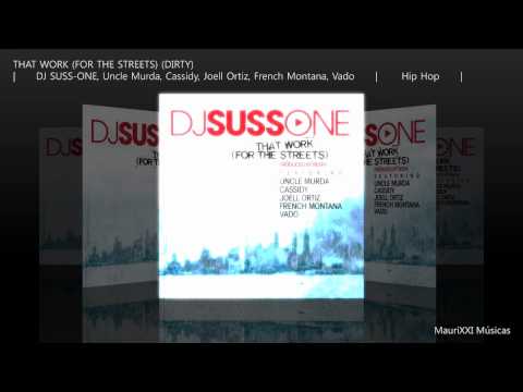 That Work (For The Streets) (Dirty) | DJ SUSS-ONE